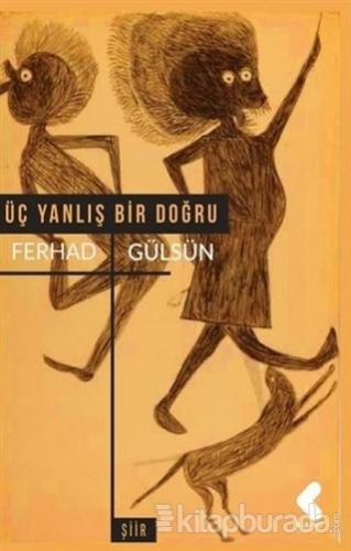 Üç Yanlış Bir Doğru