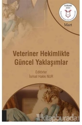 Veteriner Hekimlikte Güncel Yaklaşımlar ( AYBAK 2020 Mart )